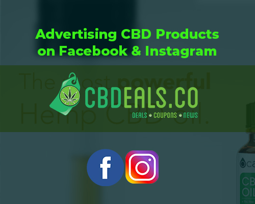 advertising CBD on Facebook & instagram. How to advertise CBD oil on social media.