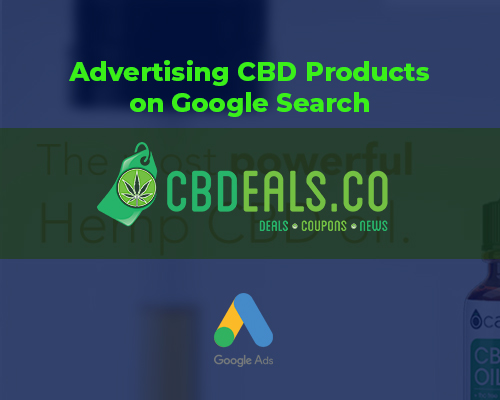 Advertising CBD oil and CBD products on Google.