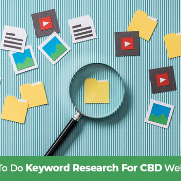 Best tips for CBD SEO. Keyword research for CBD websites. Tips from a CBD SEO agency.